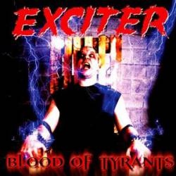 Exciter (CAN) : Blood of Tyrants